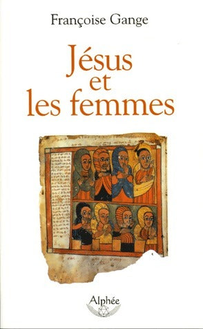Livrenpoche : Jésus et les femmes - Françoise Gange - Livre