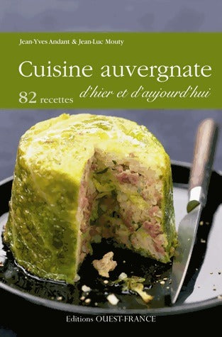 Livrenpoche : Cuisine auvergnate d'hier et d'aujourd'hui - Jean-Yves Andant - Livre