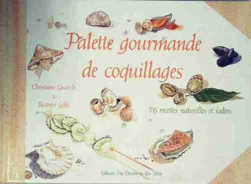Livrenpoche : Palette gourmande de coquillages - Christiane Guarch - Livre