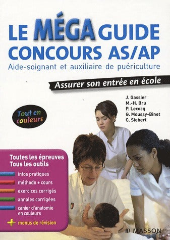 Livrenpoche : Le méga guide concours AS/AP : Aide-soignant et auxiliaire de puériculture - Jacqueline Gassier - Livre