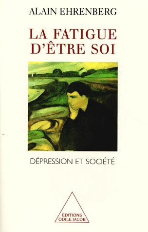Livrenpoche : La fatigue d'être soi - Alain Ehrenberg - Livre