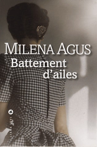 Livrenpoche : Battement d'ailes - Milena Agus - Livre