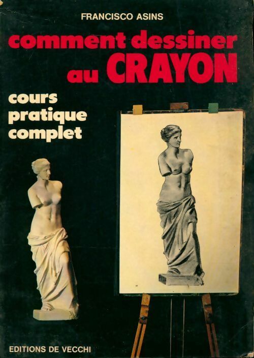 Livrenpoche : Comment dessiner au crayon - Francisco Asins - Livre