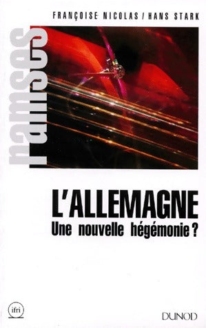 Livrenpoche : L'Allemagne. Une nouvelle hégémonie ? - Françoise Nicolas - Livre