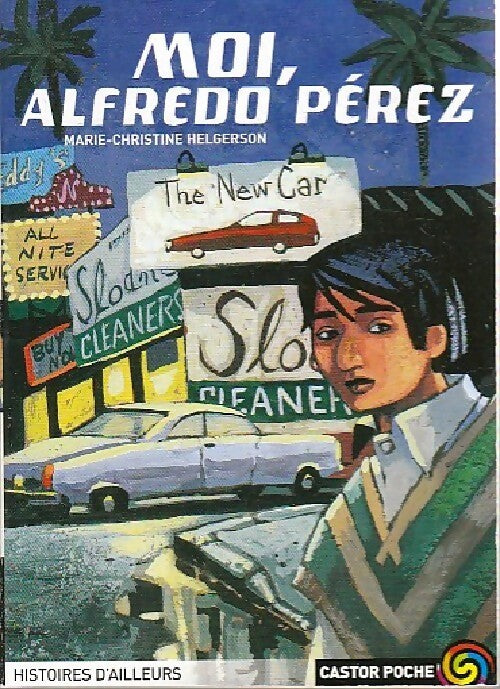 Livrenpoche : Moi, Alfredo Pérez - Marie-Christine Helgerson - Livre