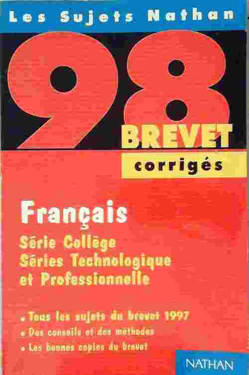 Livrenpoche : Français 3e Série collège, technologique et professionnelle Sujets corrigés 1998 - Nicole Giraudo - Livre