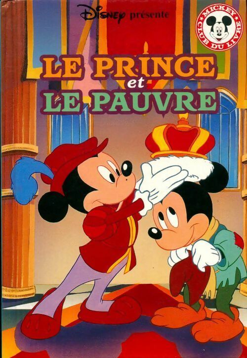 Le prince et le pauvre - Disney -  Club du livre Mickey - Livre