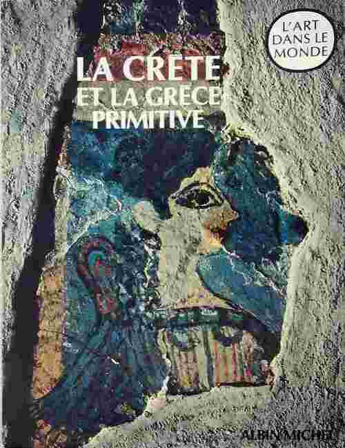 Livrenpoche : La Crête et la Grèce primitives - Friedrich Matz - Livre