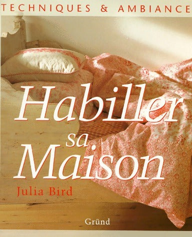 Livrenpoche : Habiller sa maison - Julia Bird - Livre