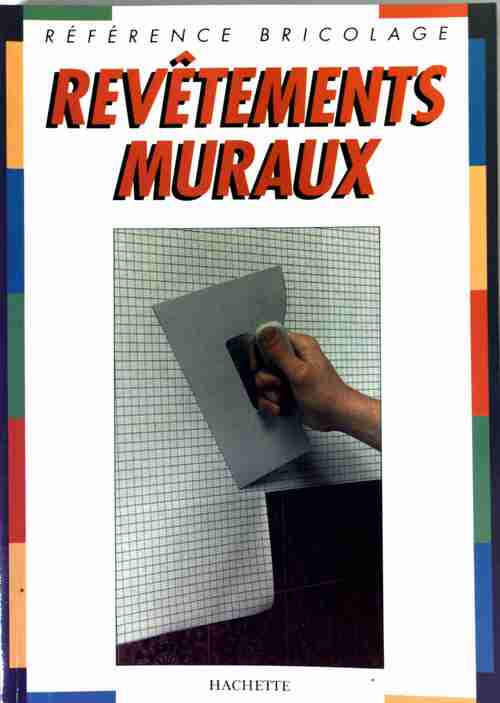 Livrenpoche : Les revêtements muraux - Christian Pessey - Livre