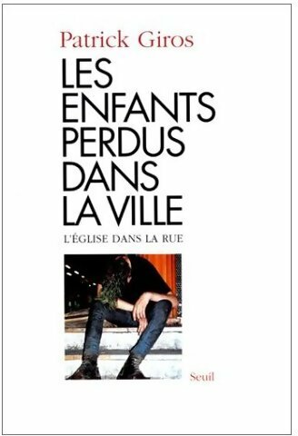 Livrenpoche : Les enfants perdus dans la ville - Patrick Giros - Livre