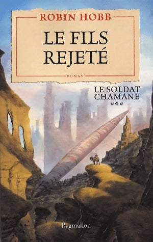 Livrenpoche : Le soldat Chamane Tome III : Le fils rejeté - Robin Hobb - Livre