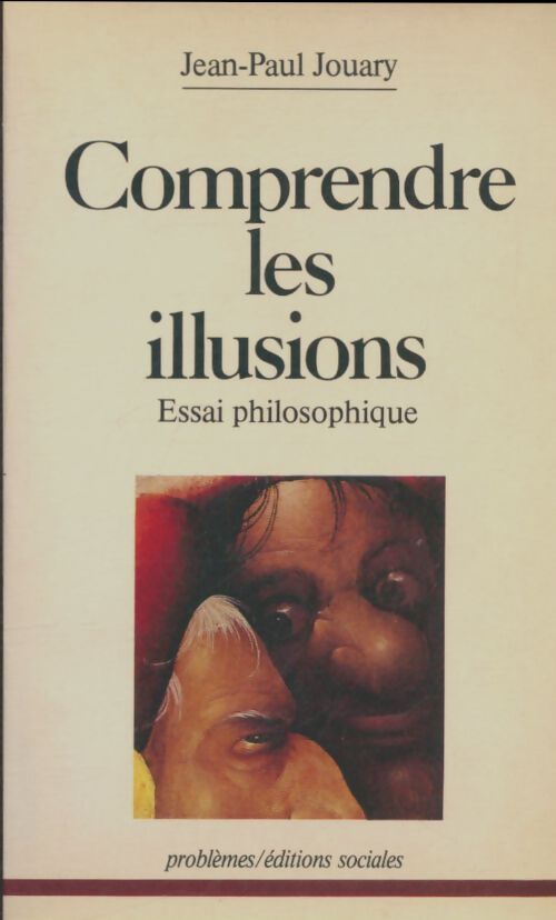 Livrenpoche : Comprendre les illusions - Jean-Paul Jouary - Livre
