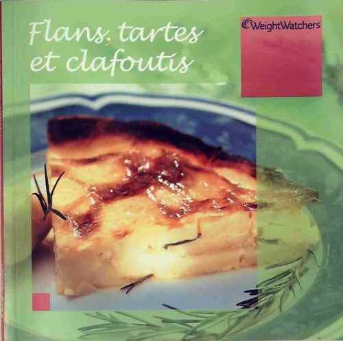 Livrenpoche : Flans, tartes et clafoutis - Weight Watchers - Livre