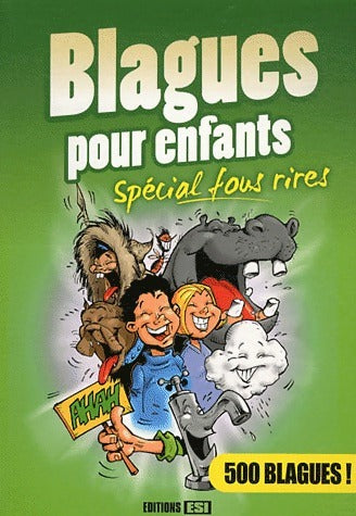 Livrenpoche : Blagues pour enfants. Spécial fous rires - Inconnu - Livre