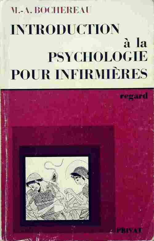 Livrenpoche : Introduction à la psychologie pour infirmières - Marie-Andrée Bochereau - Livre
