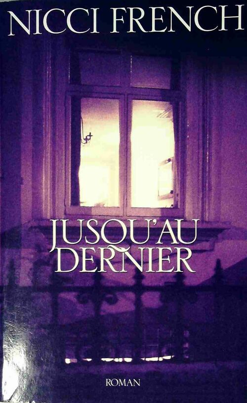 Livrenpoche : Jusqu'au dernier - Nicci French - Livre