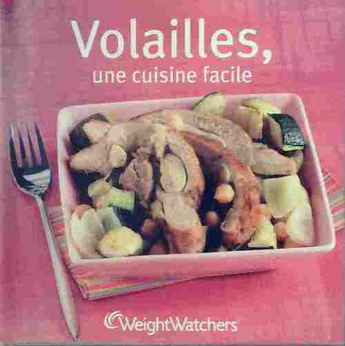 Livrenpoche : Volailles, une cuisine facile - Weight Watchers - Livre