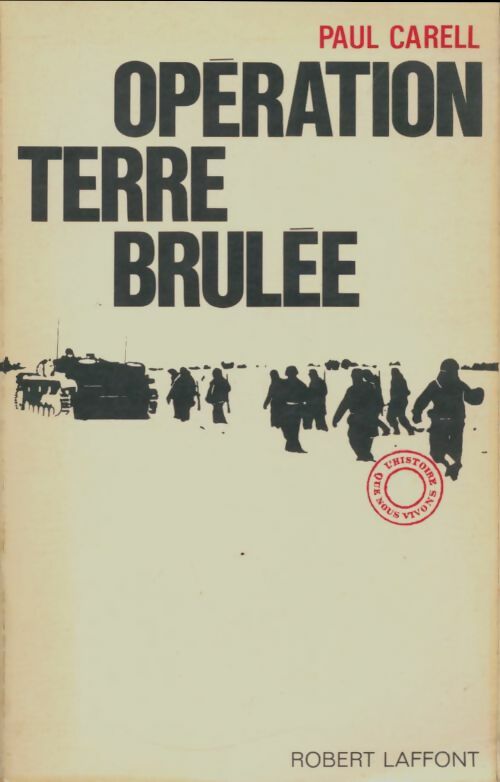 Livrenpoche : Opération Terre brûlée. De la Volga à la Vistule - Paul Carell - Livre