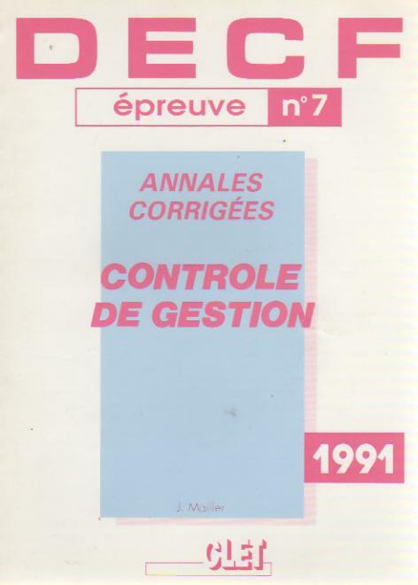Livrenpoche : Controle de gestion Annales corrigées 1991 - JAcky Mailler - Livre