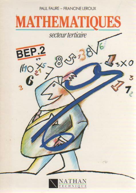 Mathématiques BEP 2 Secteur tertiaire - Paul Faure -  Nathan Technique - Livre