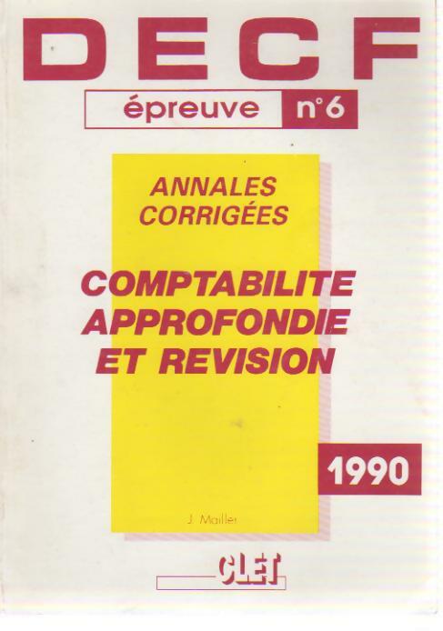 Livrenpoche : Comptabilité approfondie et révision Annales corrigées 1990 - JAcky Mailler - Livre