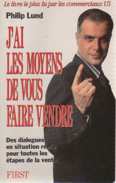 Livrenpoche : J'ai les moyens de vous faire vendre - Philip Lund - Livre