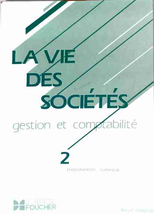 Livrenpoche : La vie des sociétés Tome II : Gestion et comptabilité - Marcel Gonthier - Livre