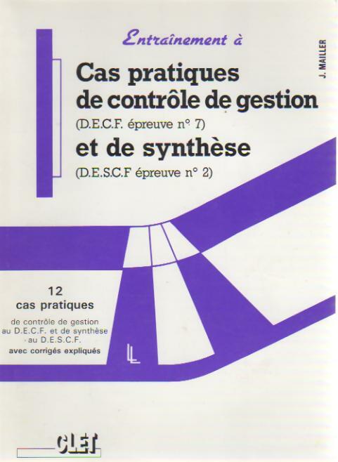 Livrenpoche : Cas pratiques de contrôle de gestion et de synthèse - JAcky Mailler - Livre