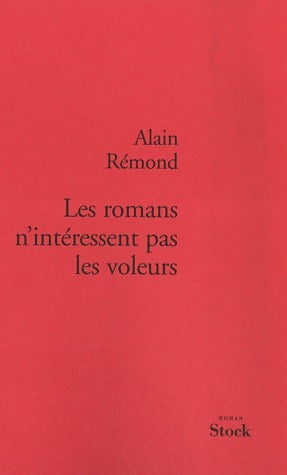 Livrenpoche : Les romans n'intéressent pas les voleurs - Alain Rémond - Livre