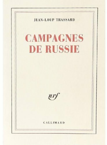 Livrenpoche : Campagnes de Russie - Jean-Loup Trassard - Livre