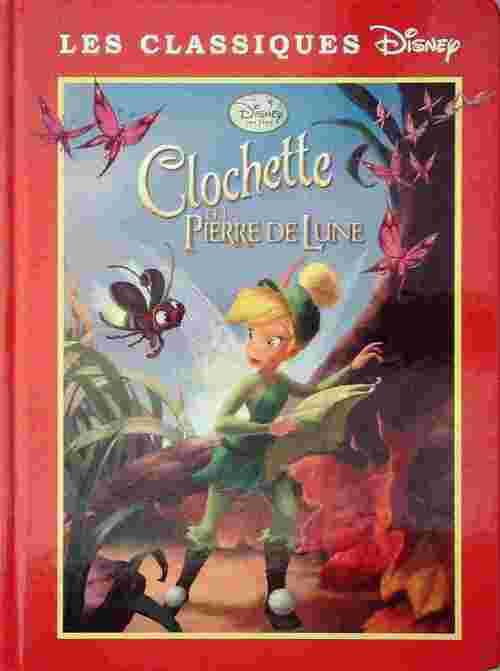 Livrenpoche : Clochette et la pierre de lune - Walt Disney - Livre