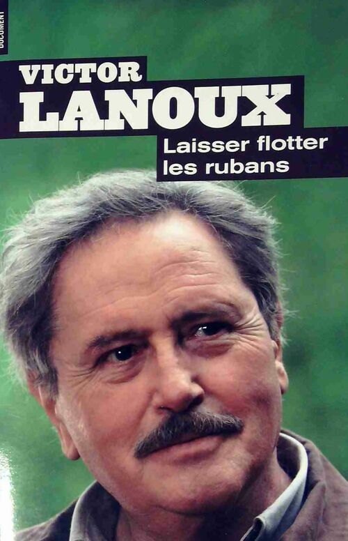 Livrenpoche : Laisser flotter les rubans - Lanoux Victor - Livre