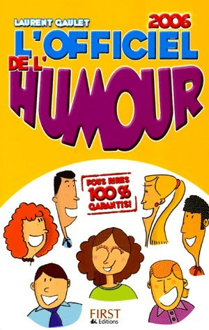 Livrenpoche : L'officiel de l'humour 2006 - Laurent Gaulet - Livre