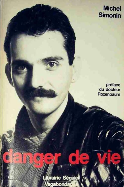 Livrenpoche : Danger de vie - Michel Simonin - Livre
