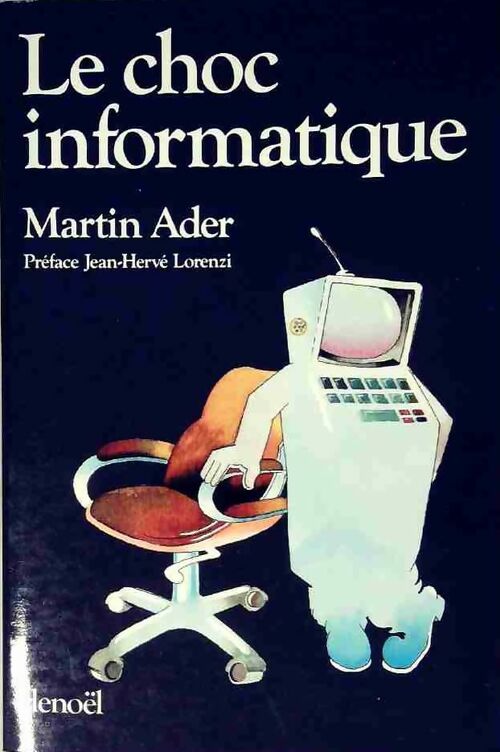 Livrenpoche : Le choc informatique - Martin Ader - Livre