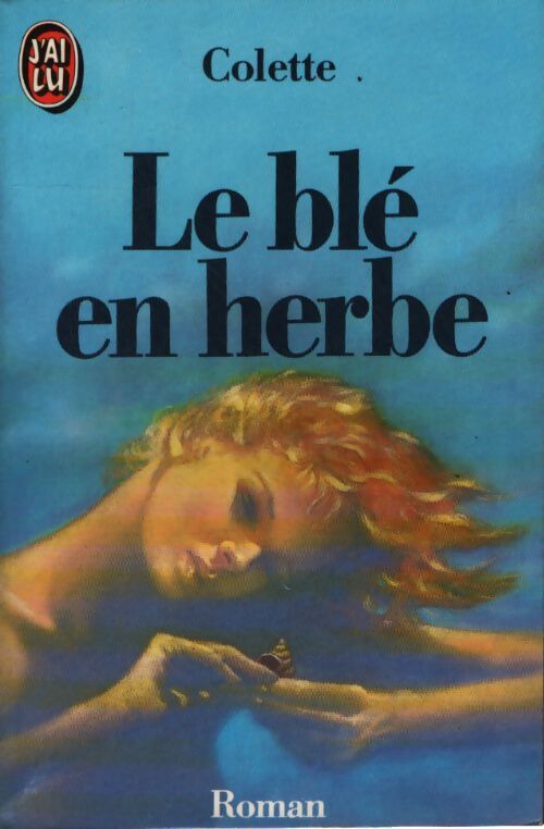 Le blé en herbe - Colette - Livre