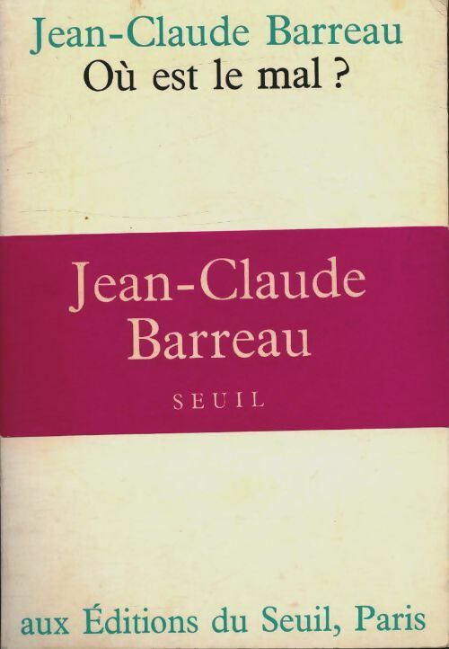 Livrenpoche : Où est le mal ? - Jean-Claude Barreau - Livre