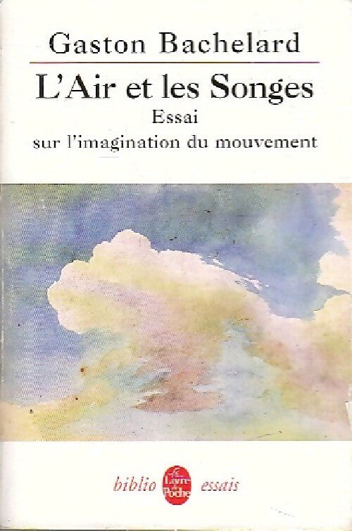 Livrenpoche : L'air et les songes - Gaston Bachelard - Livre