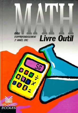 Livrenpoche : Math CM2. Livre outil - Bernard Séménadisse - Livre