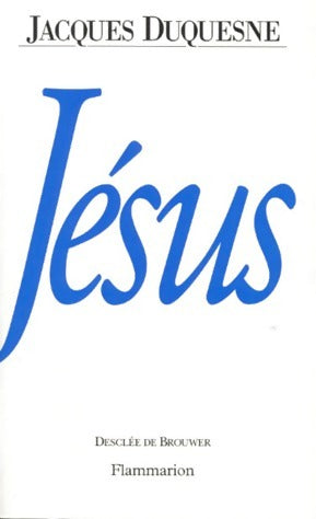 Livrenpoche : Jésus - Jacques Duquesne - Livre