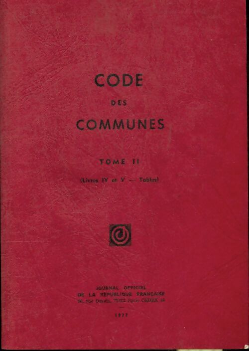 Livrenpoche : Codes des communes Tome II : Livres IV et V - Collectif - Livre