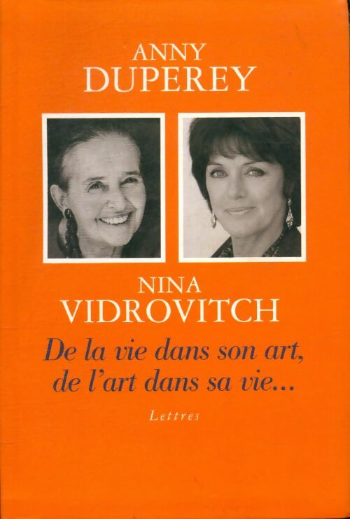 Livrenpoche : De la vie dans son art, de l'art dans sa vie - Anny Duperey, Nina Vidrovitch - Livre