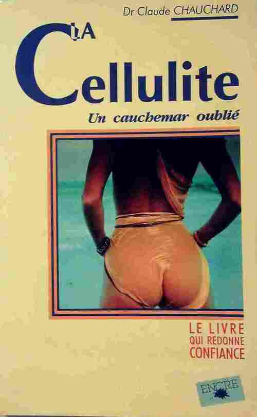 La cellulite - Claude Chauchard -  Encre GF - Livre