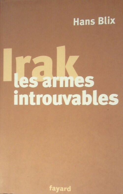 Livrenpoche : Irak. Les armes introuvables - Hans Blix - Livre