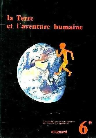 Livrenpoche : La terre et l'aventure humaine - J.-M. Bernard - Livre