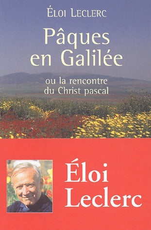 Livrenpoche : Pâques en Galilée - Eloi Leclerc - Livre