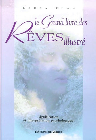 Livrenpoche : Le grand livre des rêves illustré - Laura Tuan - Livre