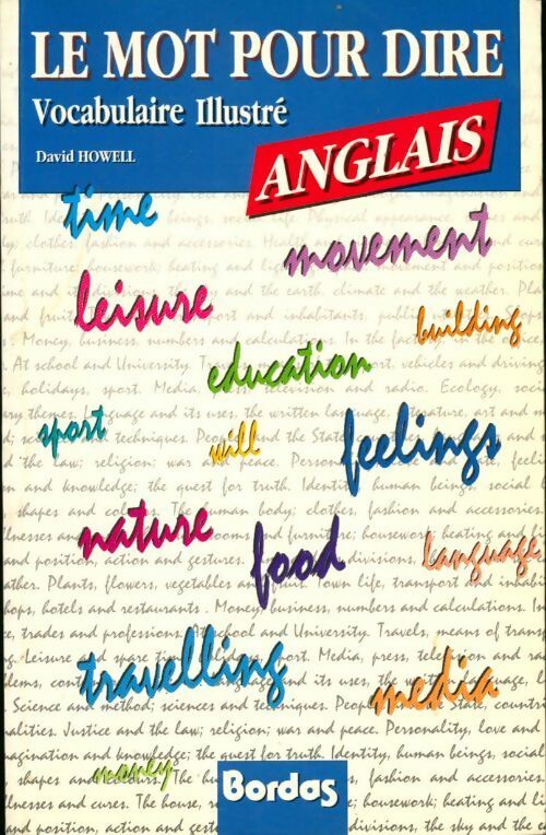 Livrenpoche : Le mot pour dire. Vocabulaire illustré Anglais - David Howell - Livre