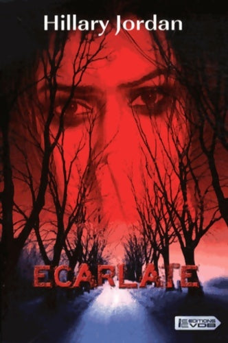 Livrenpoche : Ecarlate - Hillary Jordan - Livre